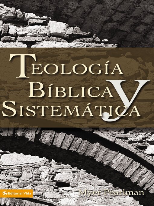Cover image for Teología bíblica y sistemática